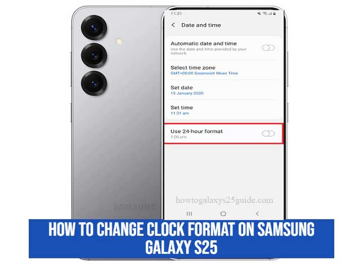 how to change clock format on samsung galaxy s25