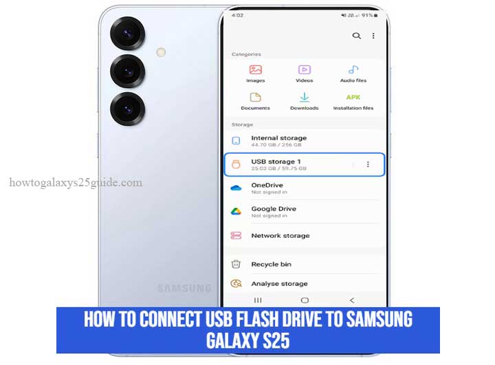 how to connect usb flash drive to samsung galaxy s25