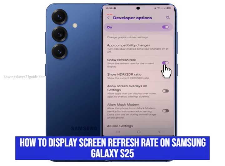 how to display screen refresh rate on samsung galaxy s25