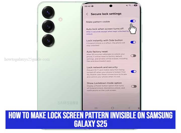 how to make lock screen pattern invisible on samsung galaxy s25