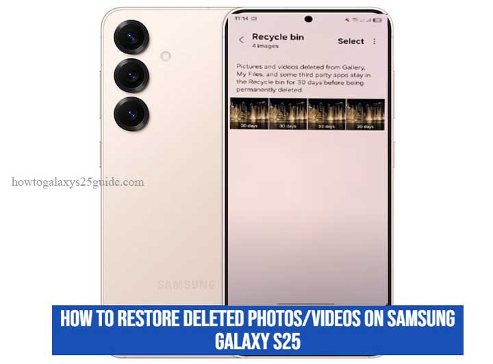 how to restore deleted photos/videos on samsung galaxy s25