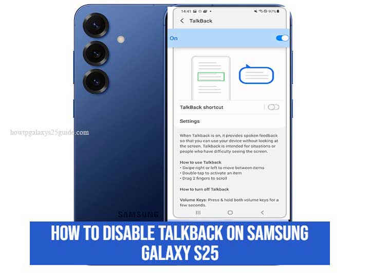 how to disable talkback on samsung galaxy s25