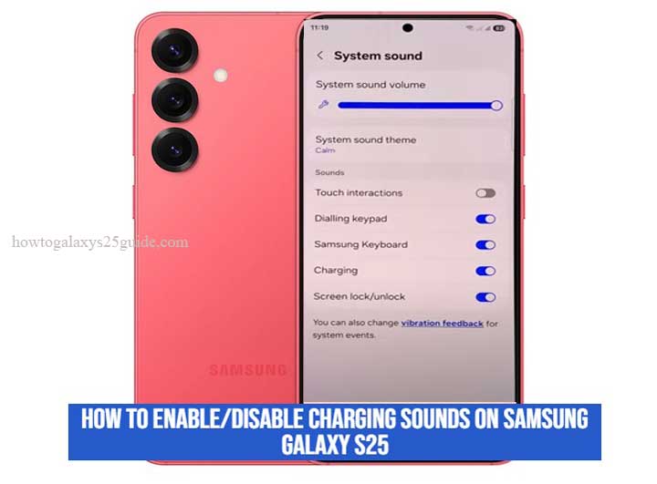 how to enable/disable charging sounds on samsung galaxy s25