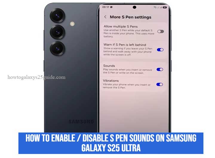how to enable / disable s pen sounds on samsung galaxy s25 ultra
