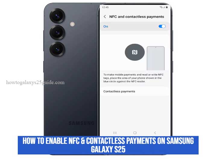how to enable nfc & contactless payments on samsung galaxy s25