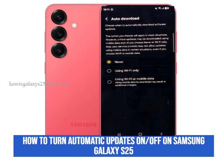how to turn automatic updates on/off on samsung galaxy s25