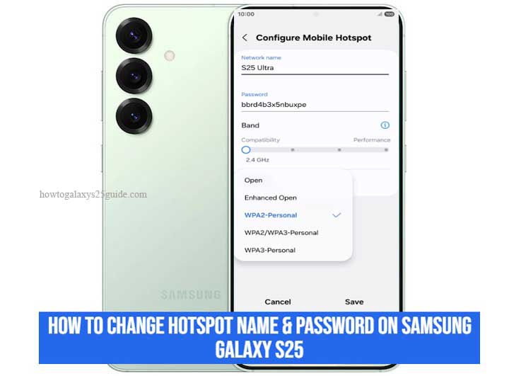 how to change hotspot name & password on samsung galaxy s25