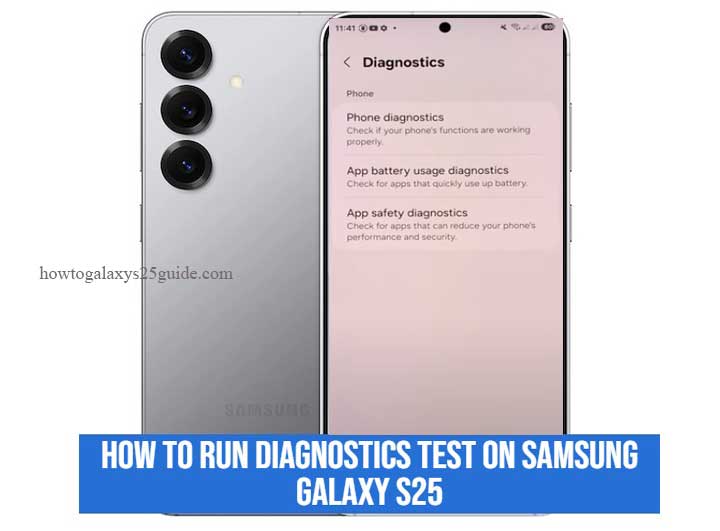 Read more about the article How To Run Diagnostics Test on Samsung Galaxy S25 in Minutes