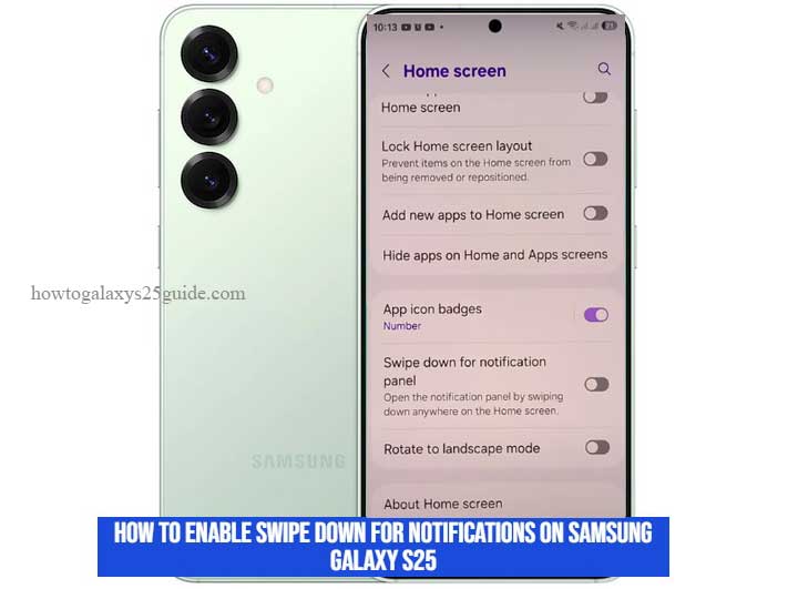 how to enable swipe down for notifications on samsung galaxy s25