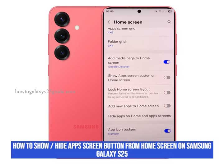 Read more about the article How To Show / Hide Apps Screen Button From Home Screen on Samsung Galaxy S25 Get the Look You Want