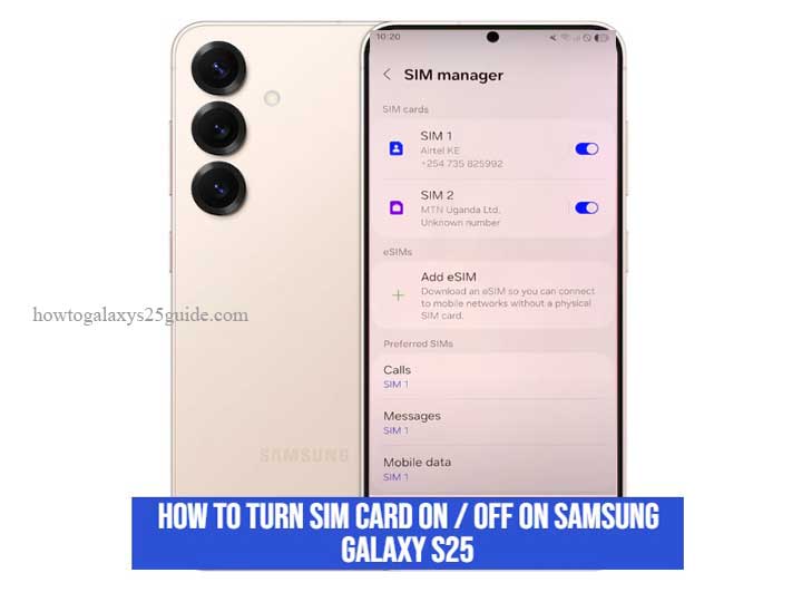how to turn sim card on / off on samsung galaxy s25